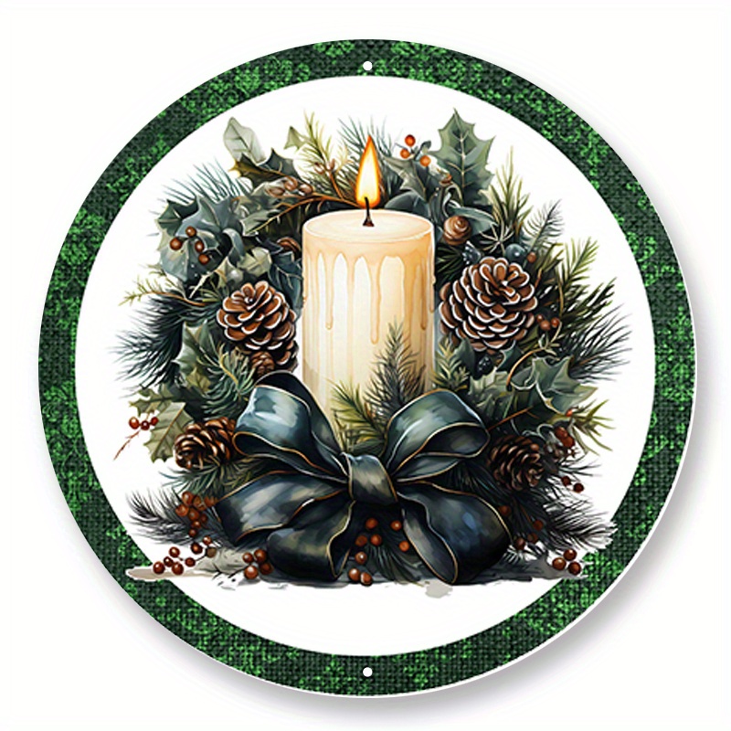 

1pc 8x8inch Aluminum Metal Sign Winter Candle And Greenery Wreath Sign, Metal Wreath Sign, Christmas Sign, Round Wreath Sign, Home Decor, Sign Creations