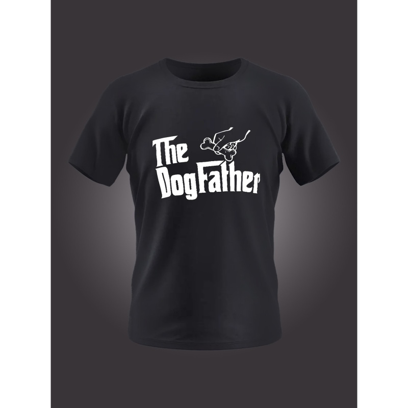 

''the Dogfather'' Pattern Print Men's Short Sleeve Comfy T-shirt, Graphic Tee Men's Summer Clothes, Men's Clothing