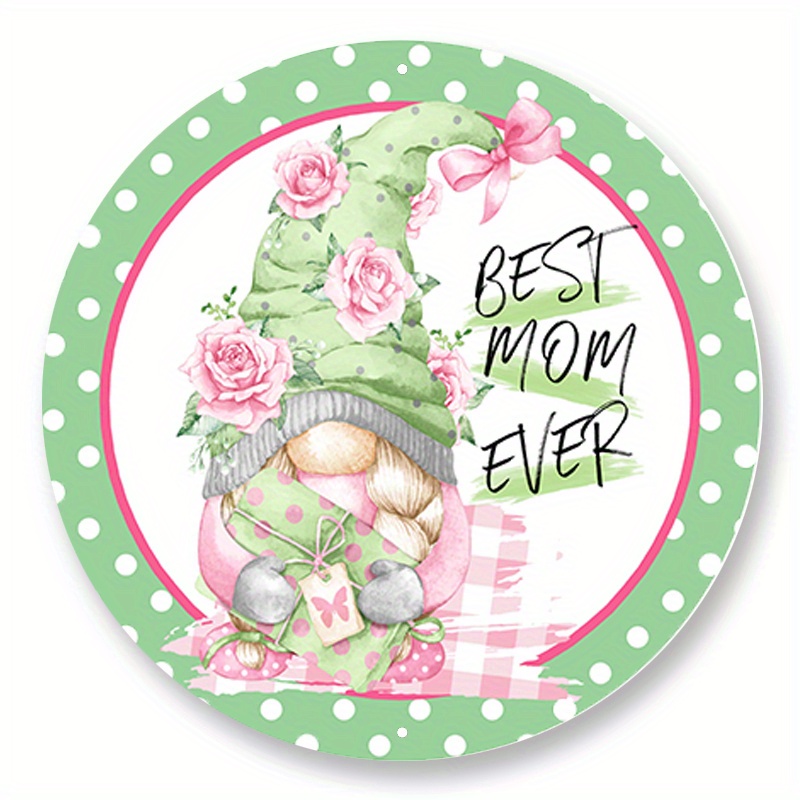 

1pc 8x8inch Aluminum Metal Sign Best Mom Ever Sign - Round Spring Summer Sign For Wreaths - Wreath Sign - Door Hanger - Tiered Tray Sign - Home Decor