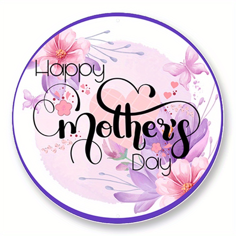 

1pc 8x8inch Aluminum Metal Sign 10"mother's Day Sign, Wreath Sign, Home Decor