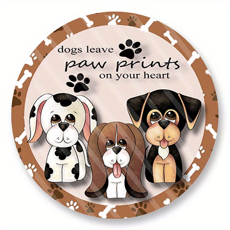 

1pc 8x8inch Aluminum Metal Sign Dogs Leave Paw Prints On Your Heart Wreath Sign, Signs For Wreaths, Wreath Decoration