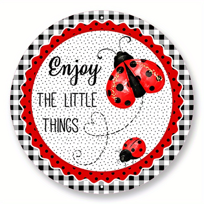 

1pc 8x8inch Aluminum Metal Sign Enjoy The Little Things Ladybug Spring Wreath Sign, Sign For Wreaths, Wreath Enhancement