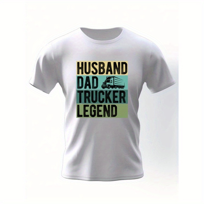 

Husband Dad Trucker Legend Print T Shirt, Tees For Men, Casual Short Sleeve T-shirt For Summer