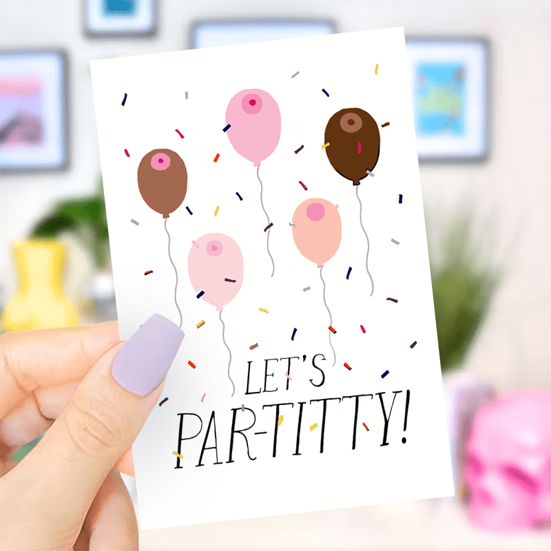 Let's Par-titty Boob Pun Greeting Card / Handmade Birthday Gift