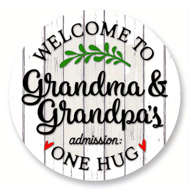 

1pc 8x8inch Aluminum Metal Sign Welcome To Grandma And Grandpa's Wreath Sign - Choose Your Size Circle Wreath Attachment