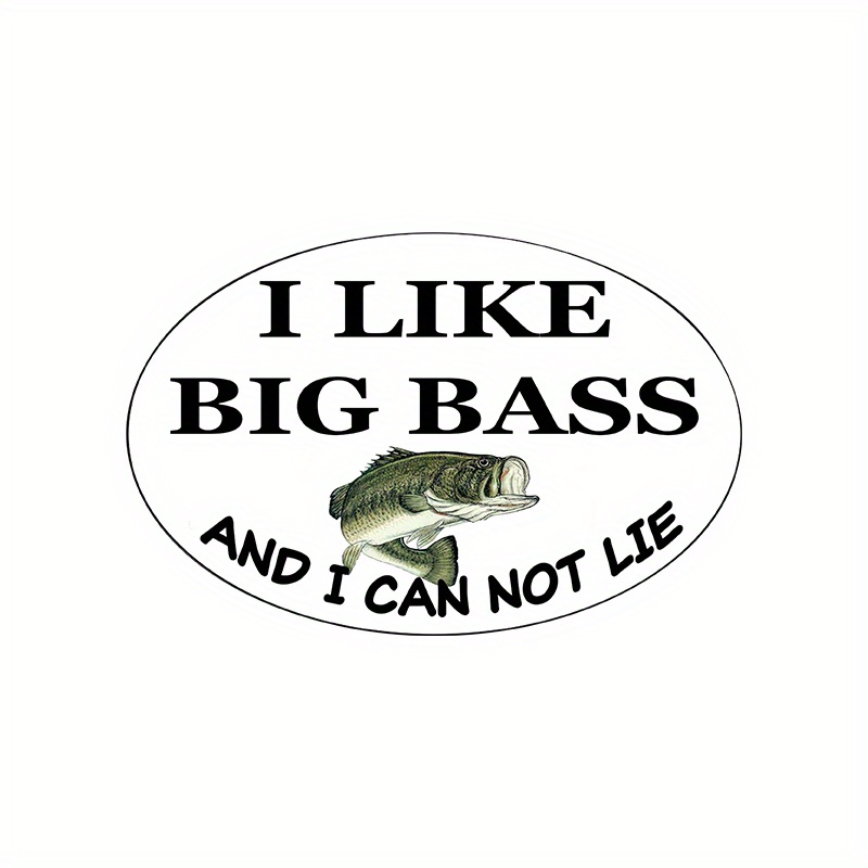 Like Big Bass Cannot Lie Fish Sticker Decal Fishing Bumper - Temu