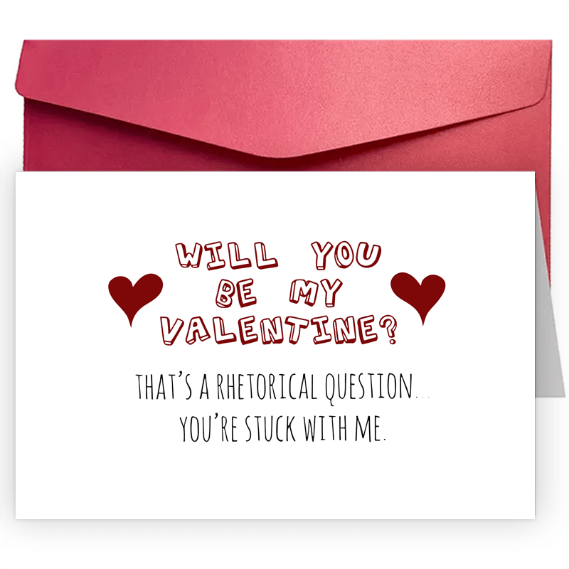 A Fun And Creative Valentine's Day Card Will You Be My Valentine? That's A  Rhetorical Question/ Valentines Cards/ Valentines Day Card For Wife/ For Hu