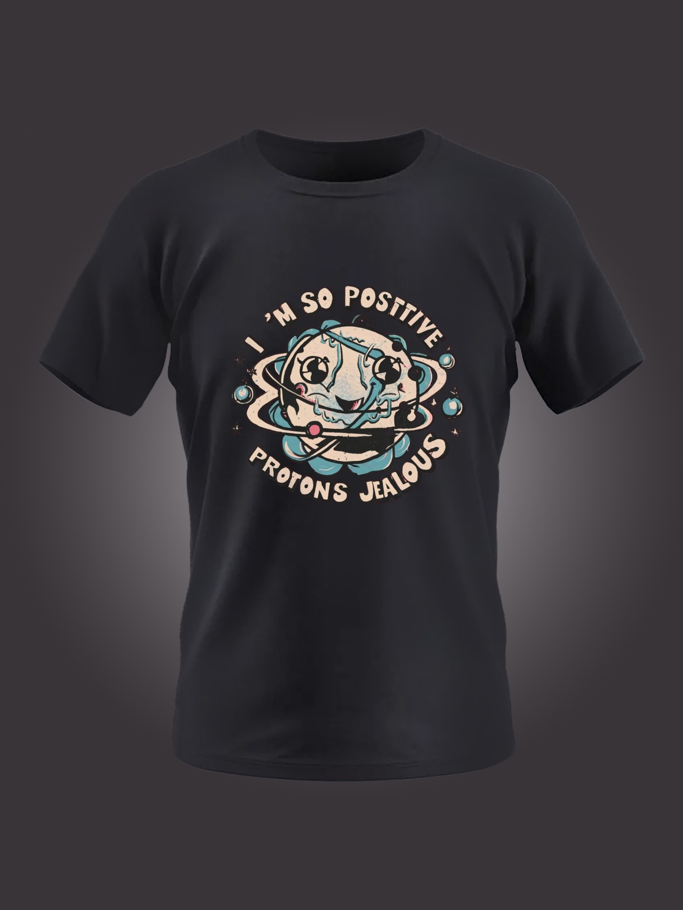 m Positive Make Protons Jealous Print T Shirt Tees Men - Temu