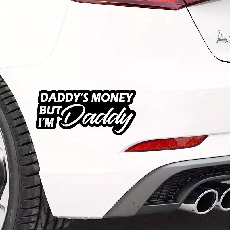 Daddy's Money 'm Daddy Sticker Funny Daddys Money Cars - Temu