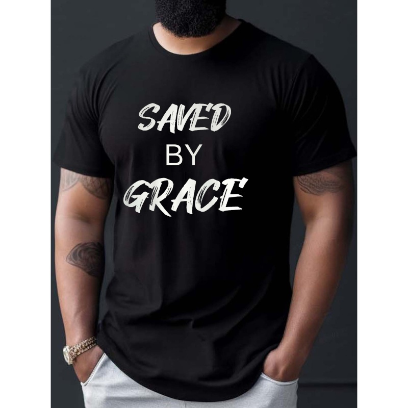 

Saved By Grace Print T Shirt, Tees For Men, Casual Short Sleeve T-shirt For Summer