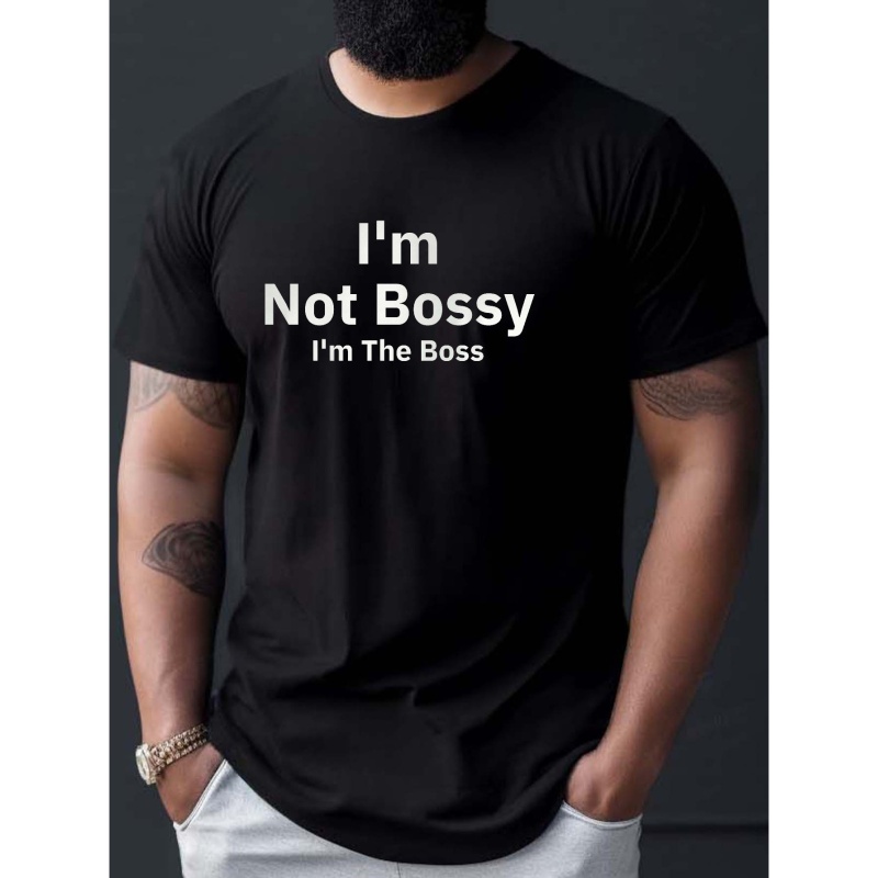 

I'm Not Bossy, I'm The Boss Print T Shirt, Tees For Men, Casual Short Sleeve T-shirt For Summer