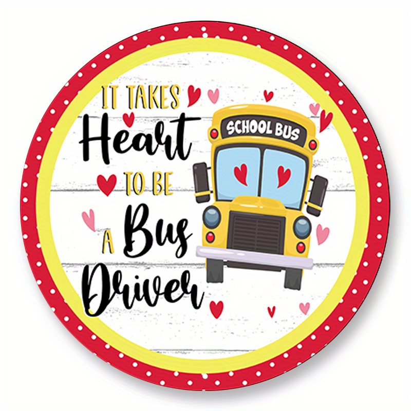 

1pc 8x8inch Aluminum Metal Sign It Takes Heart To Be A Bus Driver Wreath Sign, Pencil, World Map, Books Shelves, Check Border Wall Hanging, Wreath Sign And Attachment