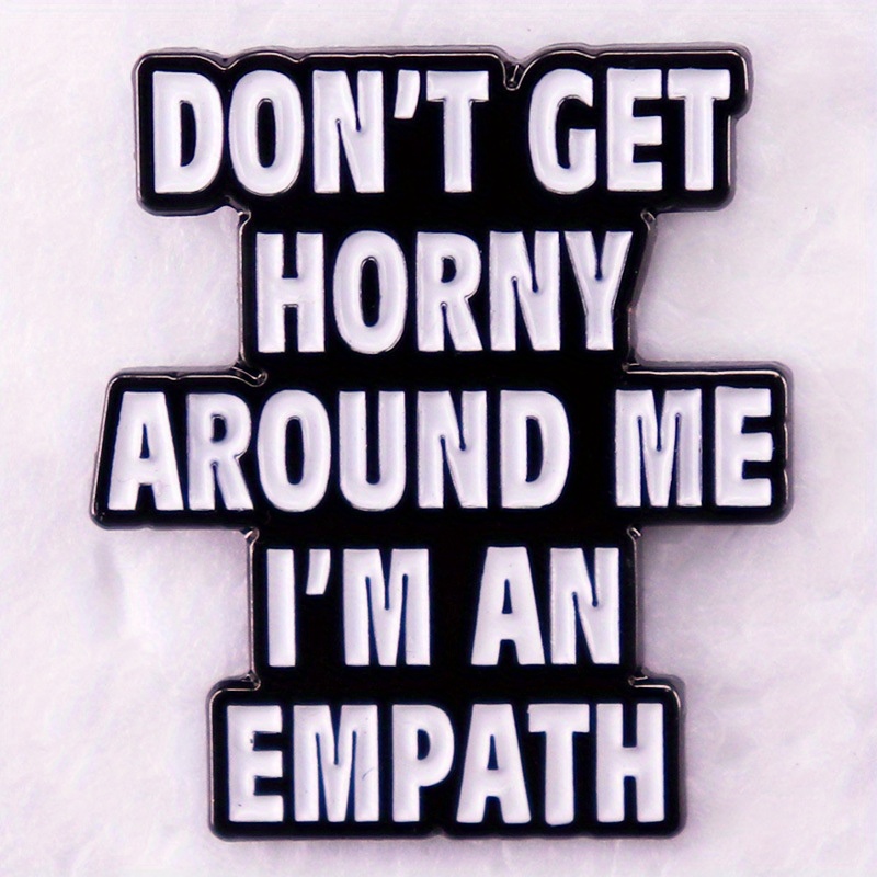 

1pc Zeruprin "don't Get Horny " Enamel Pin - Humor Brooch, Ideal For - Quirky Fun Accessory