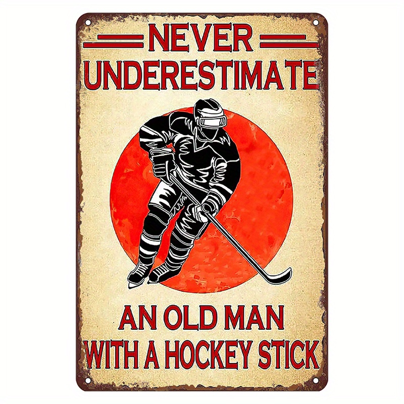 Never Underestimate An Old Man A Hockey Stick Ice Hockey - Temu