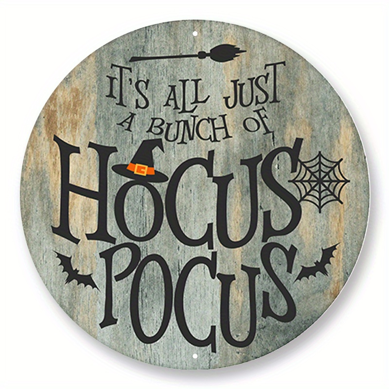 

1pc 8x8inch Aluminum Metal Sign Hocus Pocus Indooroutdoor Aluminum Sign Door Hanger Sign, Wall Sign, Wreath Sign, Metal Sign, Halloween Decor Sign, Decoration