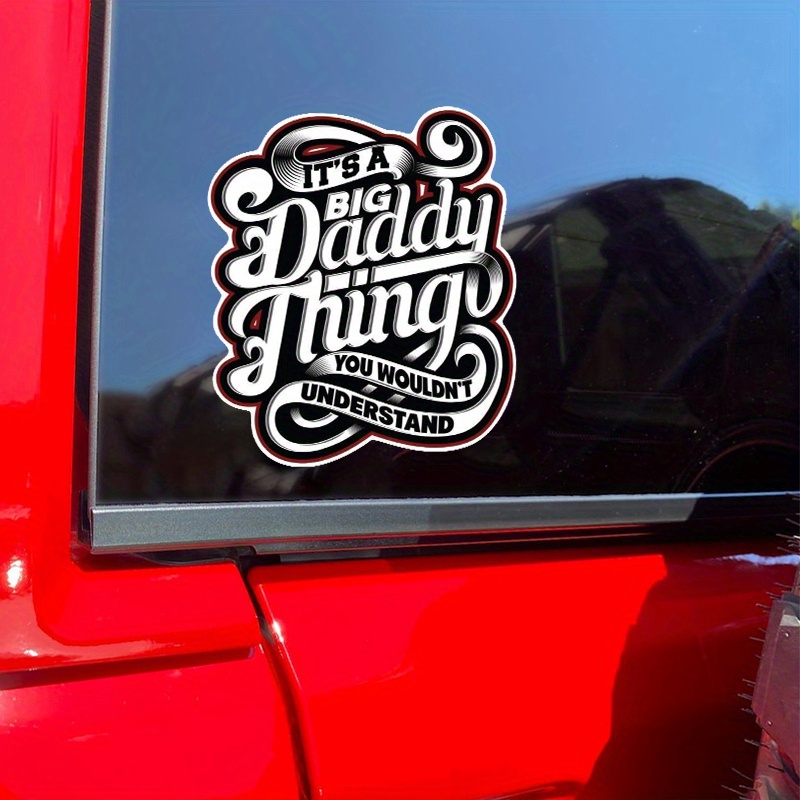 s A Big Daddy Thinking Car Bumper Window Sticker Decal - Temu