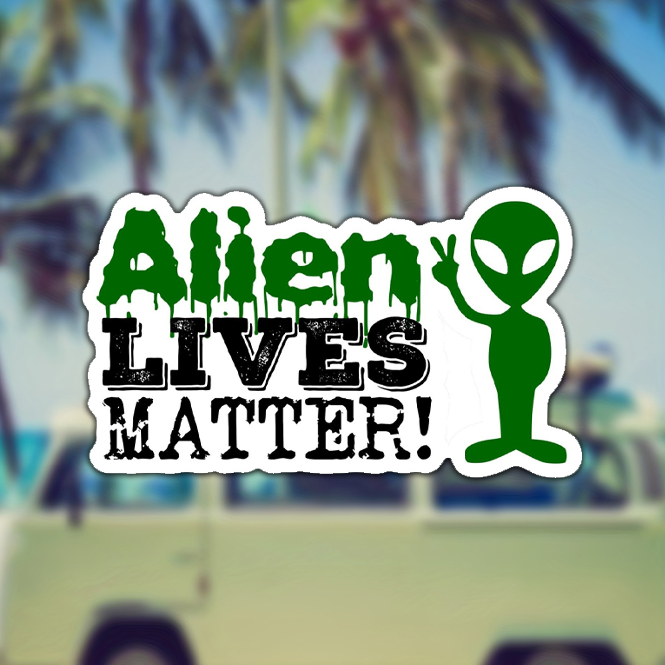 

Alien Lives Matter Ufo Aliens Funny Joke Car Truck Window Bumper Sticker Decal
