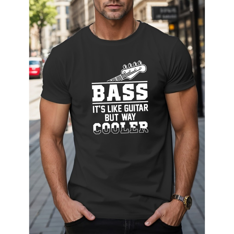 

Bass It's Like Guitar But Way Cooler & Bass Graphic Print Casual Crew Neck Short Sleeves For Men, Quick-drying Comfy Casual Summer T-shirt For Daily Wear Work Out And Vacation Resorts