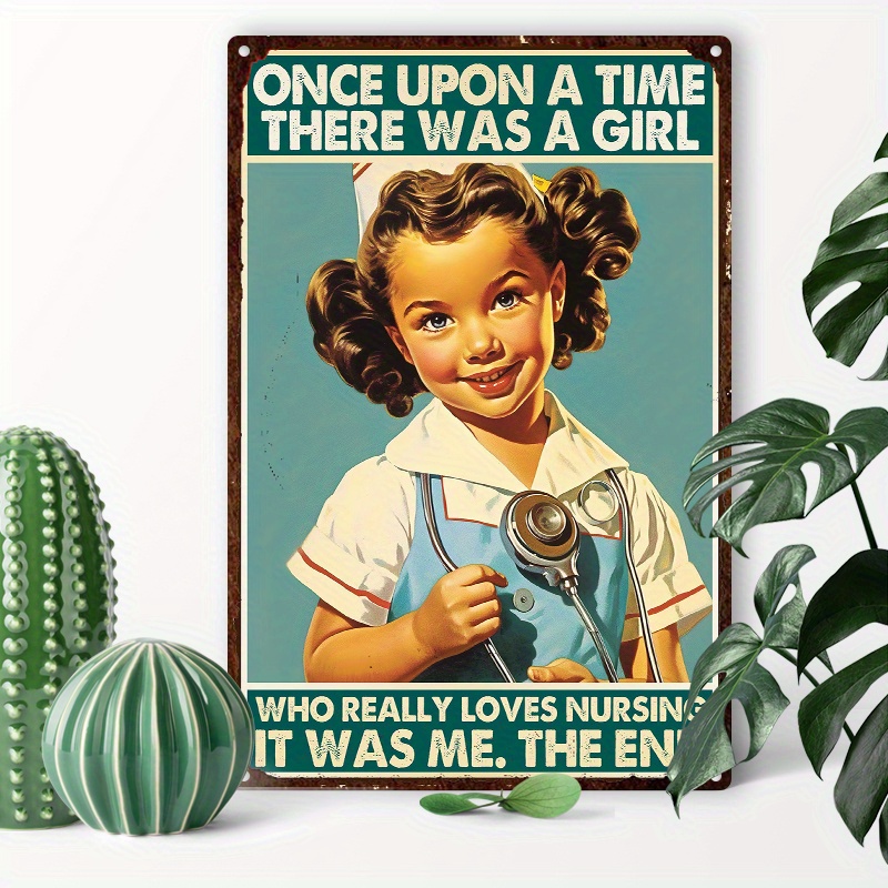 

1pc 8x12inch (20x30cm) Aluminum Sign Funny Metal Tin Sign, Little Nurse Once Upon A Time There Was A Person, Home Office Wall Decor