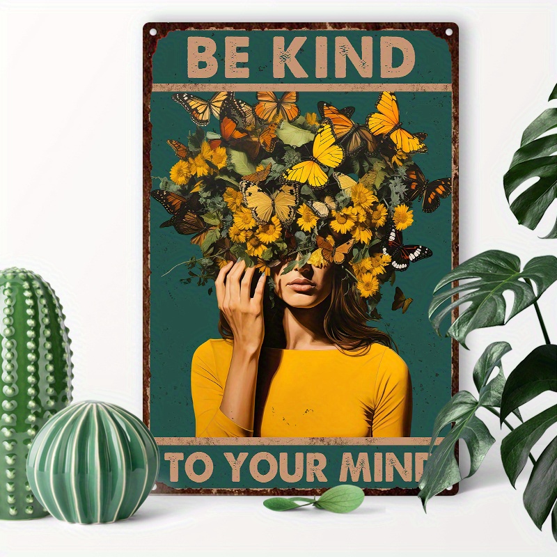 

1pc 8x12inch (20x30cm) Aluminum Sign Metal Tin Sign, Be Kind To Your Mind Decorative Wall Sign, For Home Bedroom Wall Decor
