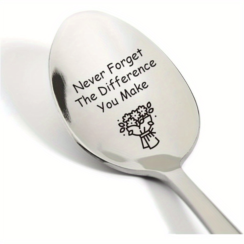 

Inspirational Engraved Coffee & Espresso Spoon - Stainless Steel, Printed Pattern, "never Forget The Difference You Make" - Perfect Thank-you Gift For Teachers, Coworkers, And Retirement