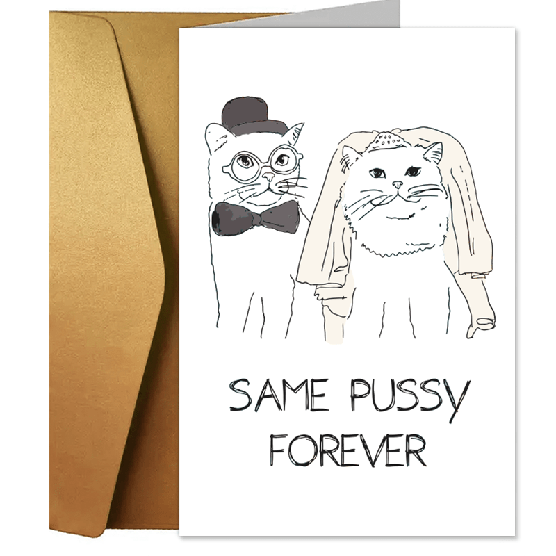 A Fun And Creative Wedding/Valentine's Day/anniversary Greeting Card Cat  Wedding Same Pussy Forever Greeting Card, Funny Joke Pun Love Couple, Cat  Wed