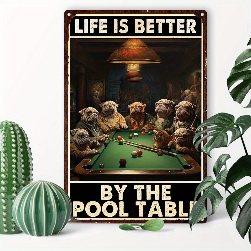 

1pc 8x12inch (20x30cm) Aluminum Sign Tin Sign Life Is Better By The Pool Table For Home Kitchen Room Garage Office Wall Decor Home Decoration
