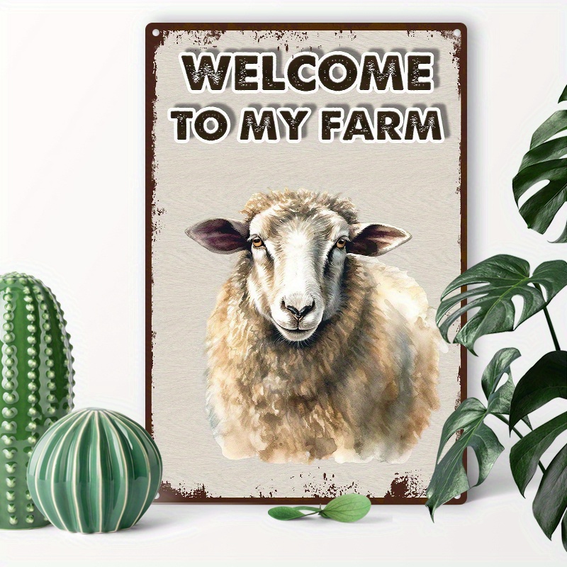 

1pc 8x12inch (20x30cm) Aluminum Sign Tin Sign The Sheep Welcome To My Farm Retro Wall Decor Gift For Man Cave Home Gate Garden Cafes Office Store Club