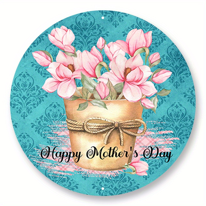 

1pc 8x8inch Aluminum Metal Sign Happy Mother's Day Wreath Sign, Pink Magnolia Wreath Sign, Metal Wreath Sign, Gift For Mom, Sign Creations