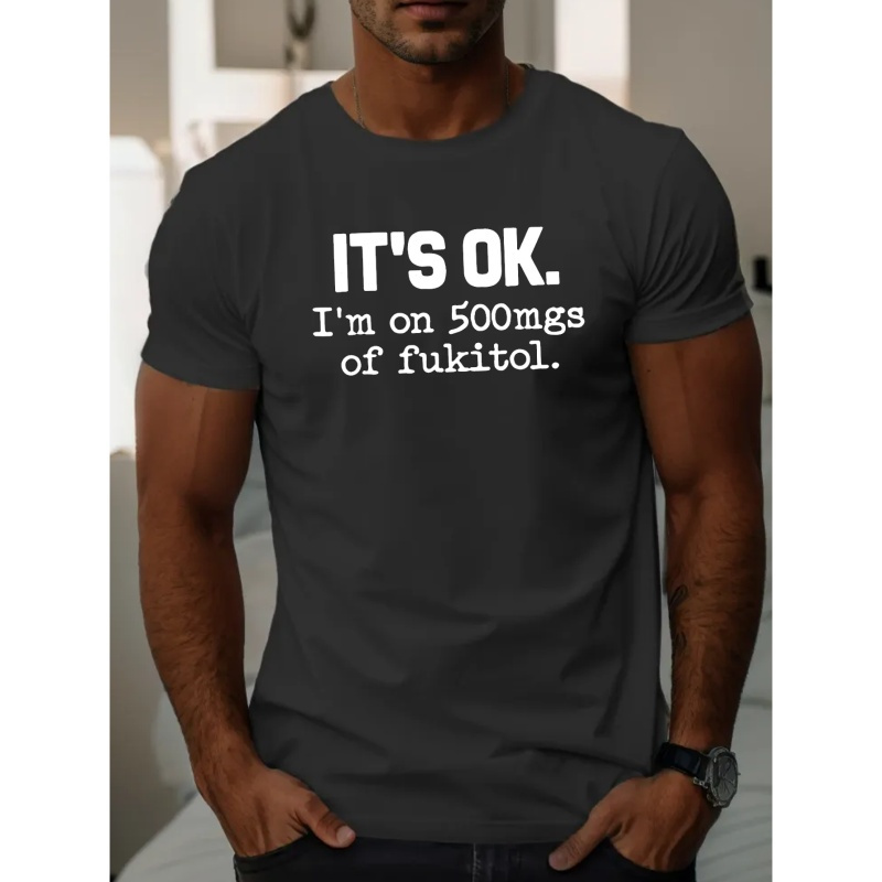 

It's Ok Print T Shirt, Tees For Men, Casual Short Sleeve T-shirt For Summer
