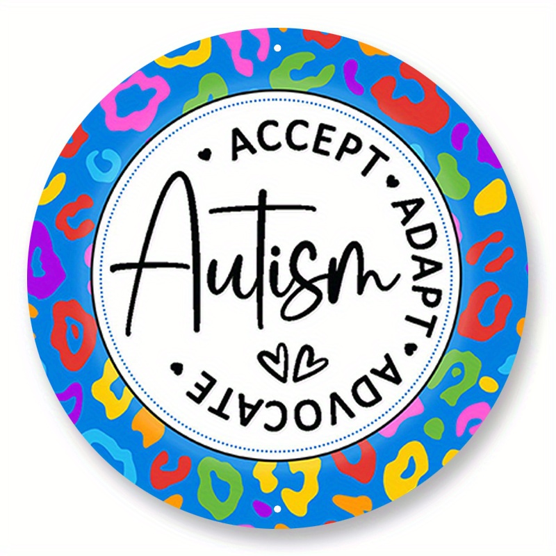

1pc 8x8inch Aluminum Metal Sign Accept Adapt Advocate Autism Awareness Sign For Wreaths Choose Your Size Circle Wreath Sign