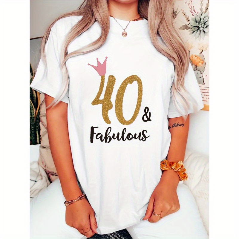 

Happy 40 Print T-shirt, Short Sleeve Crew Neck Casual Top For Summer & Spring, Women's Clothing