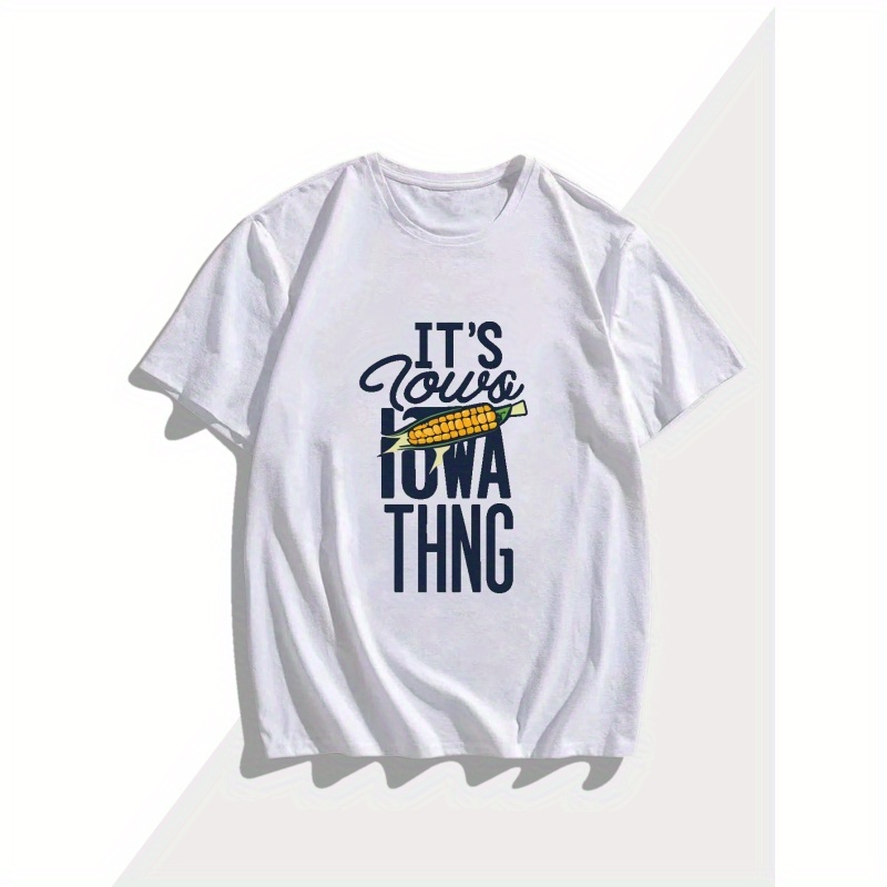 

It's Iowa Thing Print T Shirt, Tees For Men, Casual Short Sleeve T-shirt For Summer