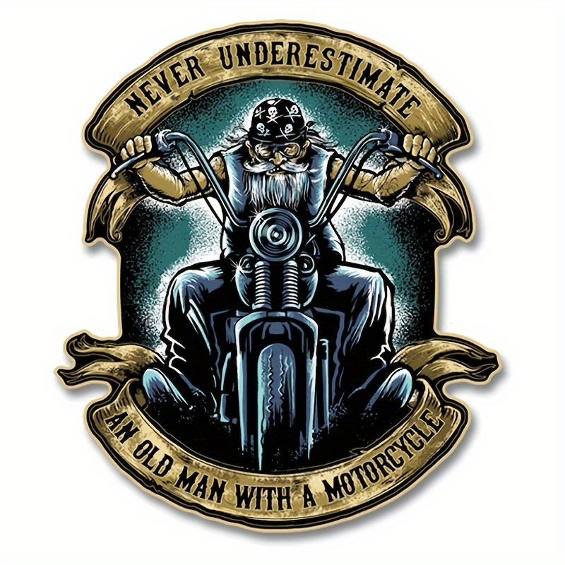 

Never Underestimate An Old Man With A Motorcycle 6 Inch Decal For Motorcycle, Cars, Trucks, Motorcycles, Boats & Laptops