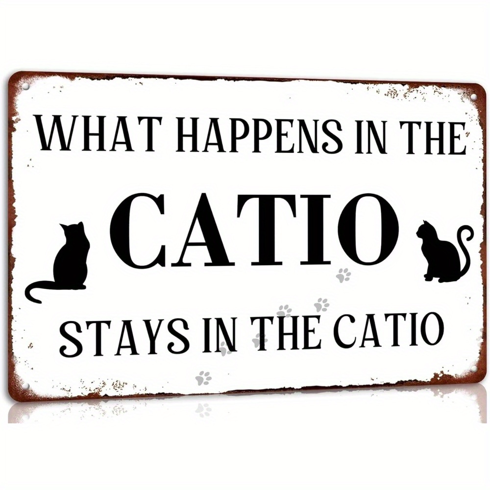 

Cat Lover Sign What Happens In The Catio Stays In The Catio Metal Tin Sign Funny Cat House Sign For Home Farmhouse Wall Decor Vintage Cat Owner Gift 8x12 Inch