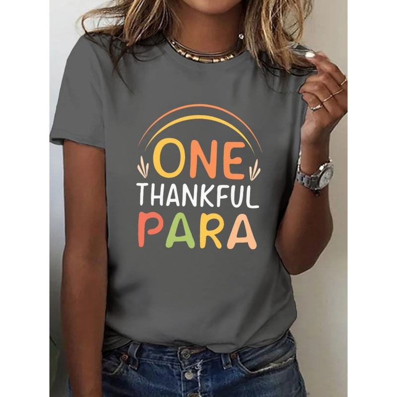 

Thankful Professional Print T-shirt, Short Sleeve Crew Neck Casual Top For Summer & Spring, Women's Clothing