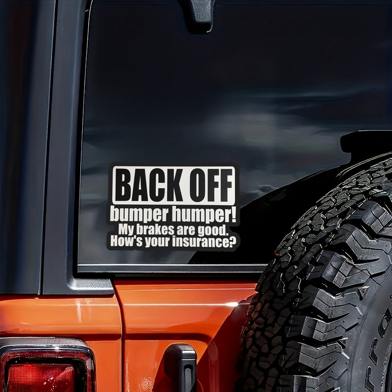 

Back Up, Bumper! My Brakes Are Fine. How's Your Insurance Vinyl Waterproof Car Sticker