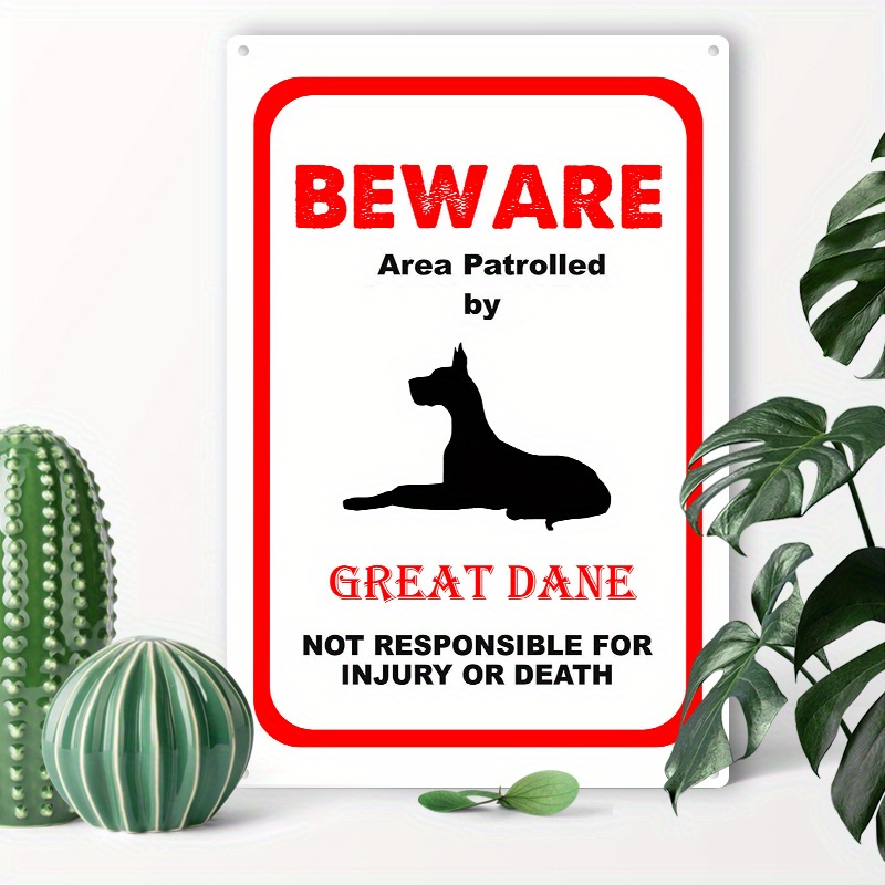 

1pc 8x12inch (20x30cm) Aluminum Sign Metal Tin Sign Beware Area Patrolled By Great Dane Dog Notice Safety Metal Signs For Home Coffee Garage Men Cave