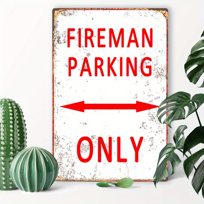 

1pc 8x12inch (20x30cm) Aluminum Sign Metal Tin Sign Fireman Parking Only Poster Painting Sign Vintage Wall Decor