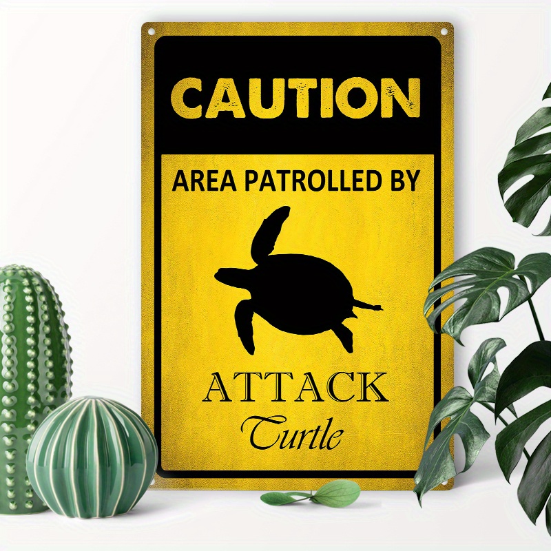 

1pc 8x12inch(20x30cm) Aluminum Sign Metal Tin Sign Caution Area Patrolled By Attack Turtle Metal Signs For Home Coffee Garage Men Cave