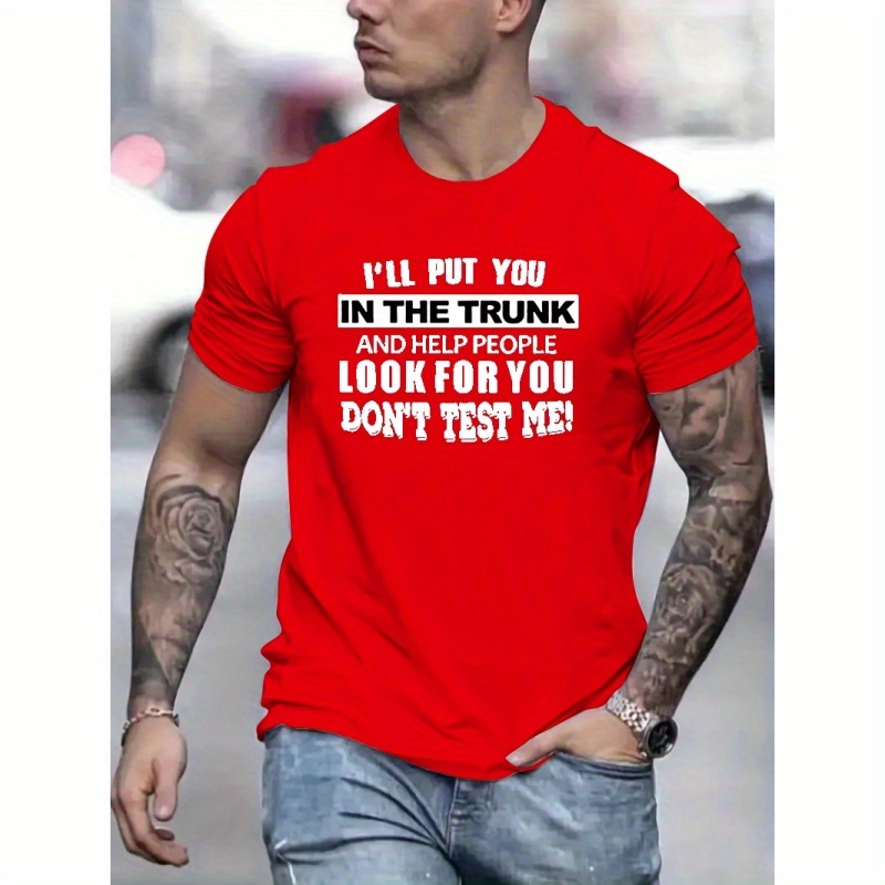 

I'll Put You In The Trunk Print Men's Trendy T-shirts, Casual Graphic Tee, Short Sleeve Round Neck Tops, Men's Summer Clothes Outfits, Men's Clothing