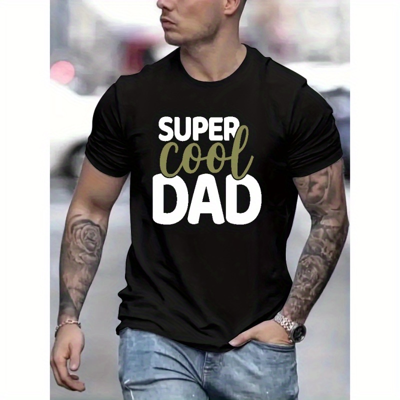 

Super Cool Dad Father's Day Print Men's Trendy T-shirts, Casual Graphic Tee, Short Sleeve Round Neck Tops, Men's Summer Clothes Outfits, Men's Clothing