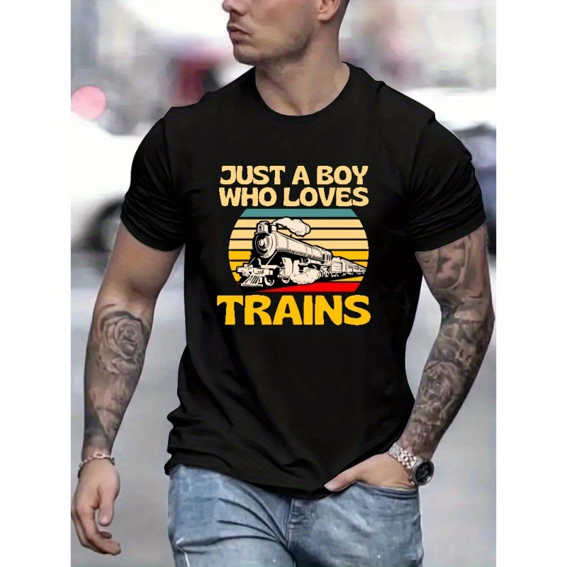 

just A Boy Who Loves Trains" & Train Graphic Print Casual Crew Neck Short Sleeves For Men, Quick-drying Comfy Casual Summer T-shirt For Daily Wear Work Out And Vacation Resorts
