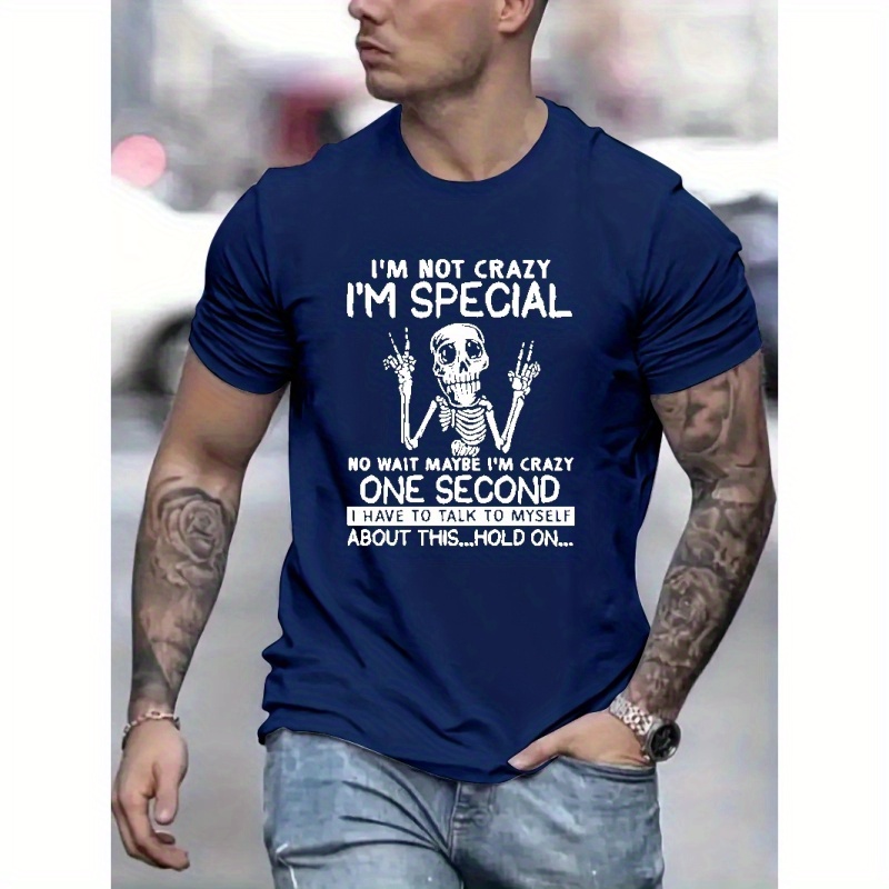 

I'm Not Crazy I'm Special And Anime Skeleton Graphic Print, Men's Novel Graphic Design T-shirt, Casual Comfy Tees For Summer, Men's Clothing Tops For Daily Activities