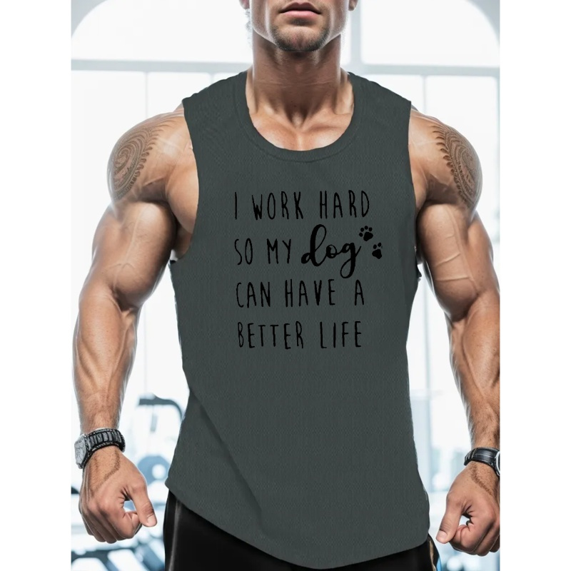 

So My Dog Can Have A Better Life Print Sleeveless Tank Top, Men's Active Undershirts For Workout At The Gym