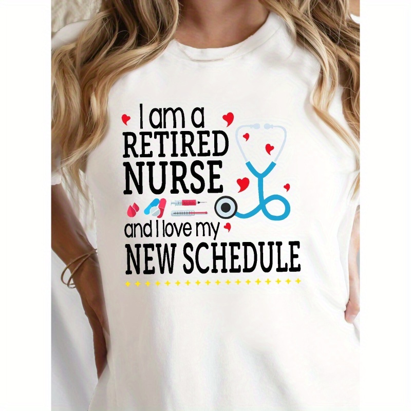 

I Am A Related Nurse Print T-shirt, Short Sleeve Crew Neck Casual Top For Summer & Spring, Women's Clothing