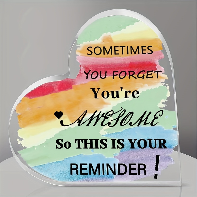 Encouragement Gifts for Women, Acrylic Heart With Wooden Base Inspirational  Gifts, Sometimes You Forget You Are Awesome, Motivational Gifts for Best