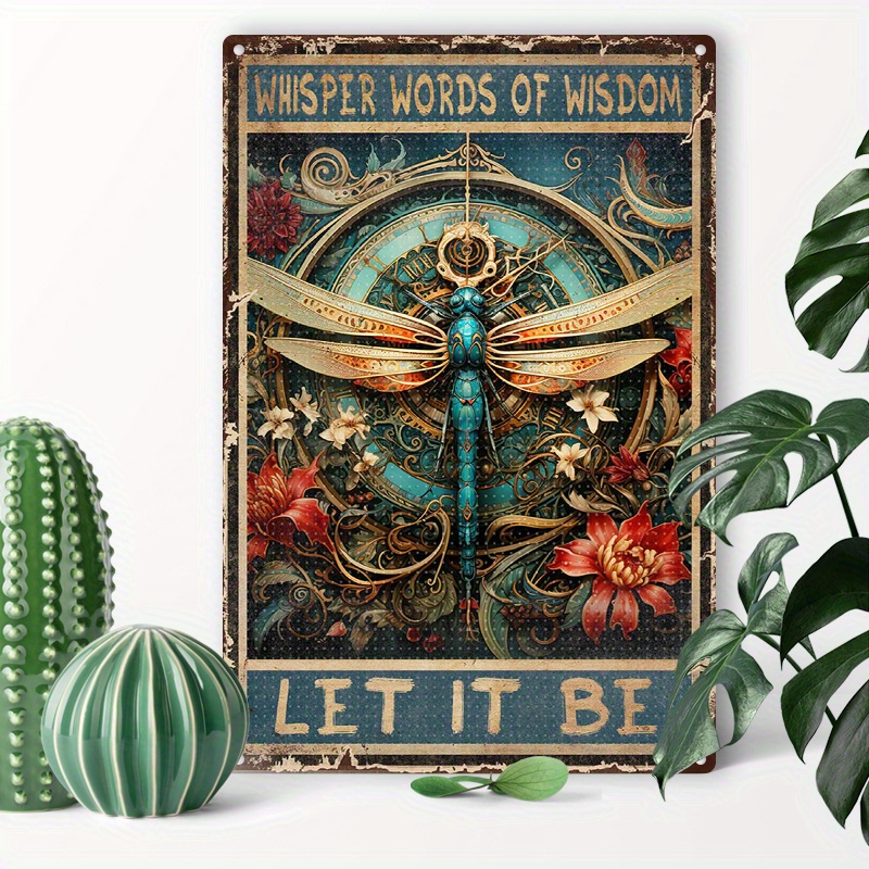 

1pc 8x12inch (20x30cm) Aluminum Sign Metal Tin Sign Dragonfly Wall Decor Funny Whisper Words Of Wisdom Let It Be Dragonfly Metal Sign
