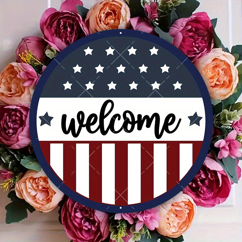 

1pc 8x8inch Aluminum Metal Sign Patriotic Flag Welcome Wreath Sign, Metal Wreath Sign, Signs For Wreaths, Round Wreath Sign Suitable For Home Decoration, Kitchen, Bar Club, Coffee Shop