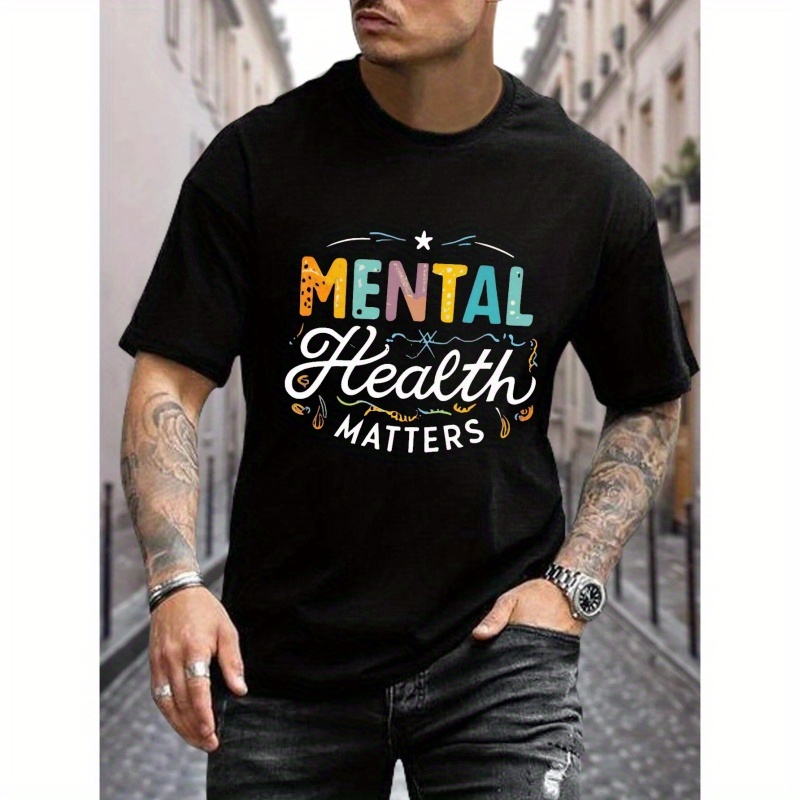 

Mental Health Matters Print T Shirt, Tees For Men, Casual Short Sleeve T-shirt For Summer